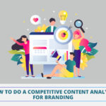 How to do a competitive content analysis for branding