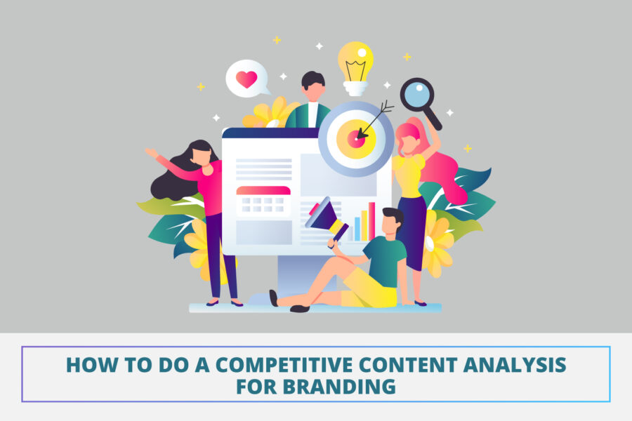 How to do a competitive content analysis for branding