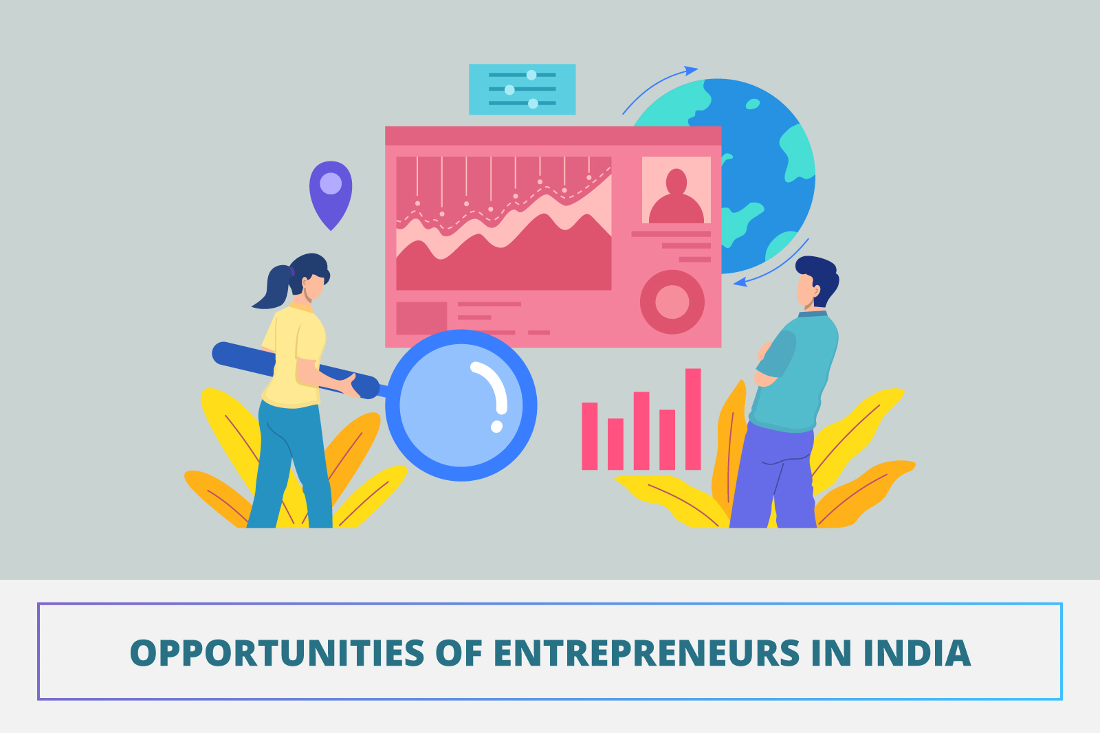 Opportunities of entrepreneurs in India